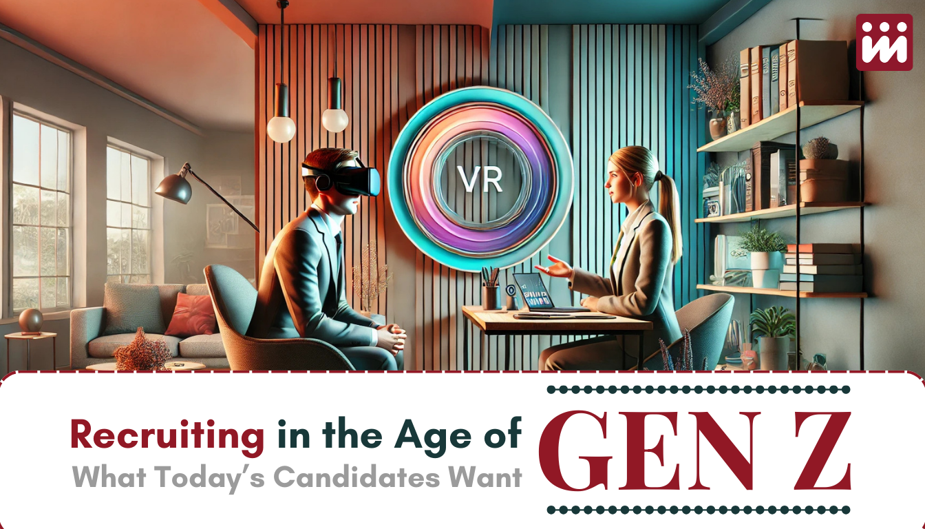 Read more about the article Recruiting in the Age of Gen Z: What Today’s Candidates Want