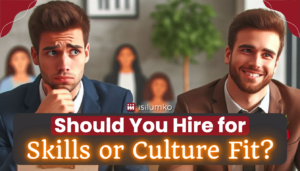 Read more about the article Should You Hire for Skills or Culture Fit? The Great Recruiting Debate