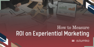 Read more about the article How to Measure ROI on Experiential Marketing with Clear KPIs That Make Sense in SA