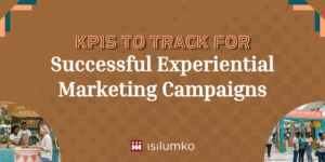 Read more about the article KPIs to Track for Successful Experiential Marketing Campaigns