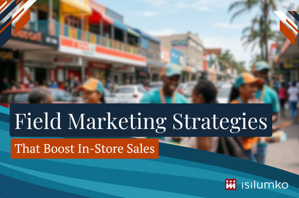 You are currently viewing Field Marketing Strategies That Boost In-Store Sales